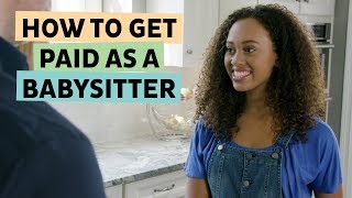Babysitter Boss S1E1: Babysitting is a job. Here’s how to get paid.