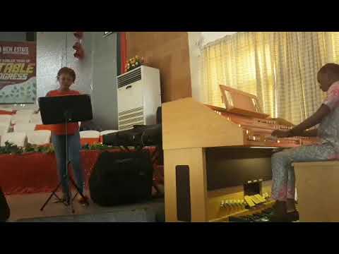 Great is Thy Faithfulness- Anuoluwapo Bolaji (Soprano) and Olagunju Tope( Organist)