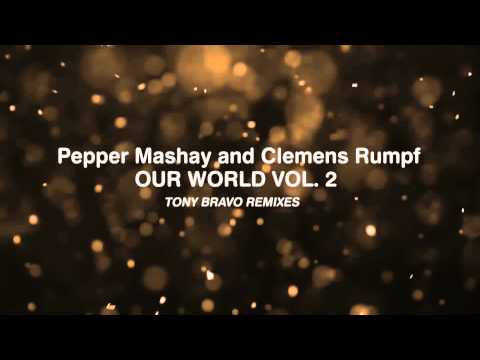 Pepper Mashay and Clemens Rumpf - Our World Vol2 (Tony Bravo Remixes) DVR010
