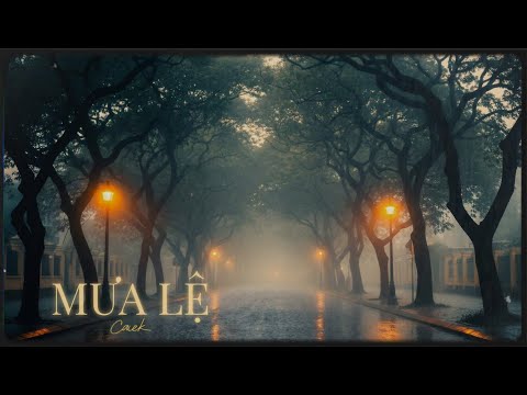 Mưa Lệ – Rock Ballad Rhumba Giữa Đêm Mưa | CACK | TG: Lam Phương