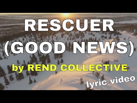 Rescuer (Good News)