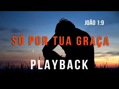 Só Por Tua Graça - Deivis Bittencourt
