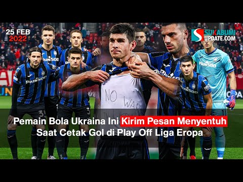 Pemain Bola Ukraina Ini Kirim Pesan Menyentuh Saat Cetak Gol di Play Off Liga Eropa