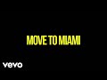 Videoklip Enrique Iglesias - Move To Miami (ft. Pitbull) (Lyric Video) s textom piesne