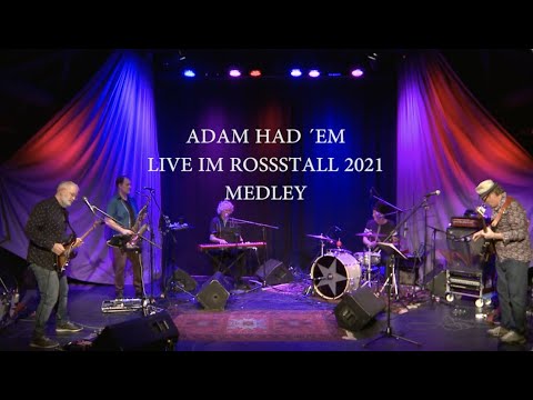 ADAM HAD 'EM * Medley 1