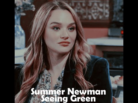 Summer Newman || Seeing Green