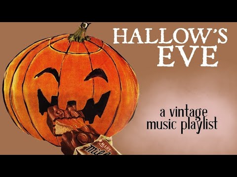 Hallow's Eve - A Vintage Music Playlist (re-upload)