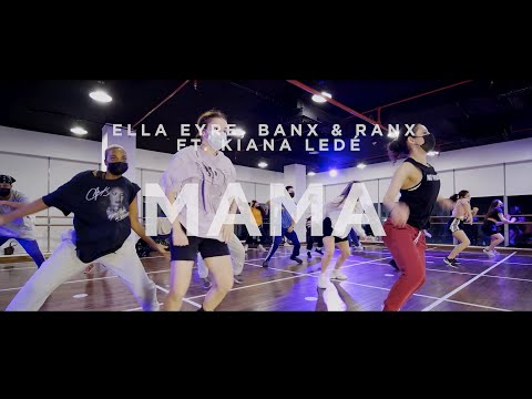 Ella Eyre, Banx & Ranx - Mama ft. Kiana Ledé - Sharmila Dance Center
