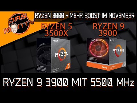 AMD Ryzen 9 3900 mit 5,5GHz - Mehr Boost für Ryzen 3000 im November | DasMonty