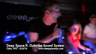 Deep Space NYC ft. Dubtribe Sound System