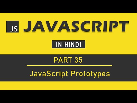 JavaScript Tutorial in Hindi for Beginners Part 35 JavaScript Prototypes
