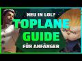 Toplane SCHNELL Verstehen Anfänger Guide League Of Legends Season 14