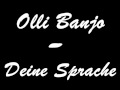 Olli Banjo - Deine Sprache [Lyrics] 