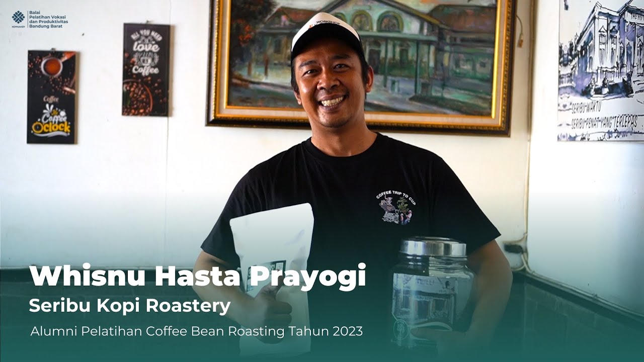 Whisnu Alumni Pelatihan Coffee Bean Roasting : Perjalanan Wirausaha Seribu Kopi Roastery