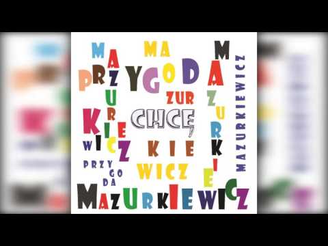Robert Mazurkiewicz - Chcę