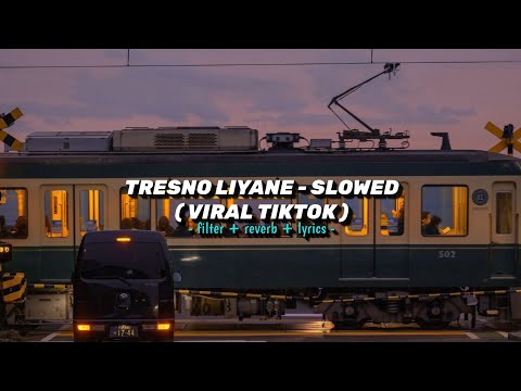 TRESNO LIYANE - SLOWED + REVERB (VIRAL TIKTOK)