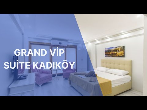 Grand Vip Suite Kadıköy Tanıtım Filmi