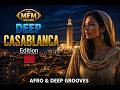 MFM Deep House Sessions 06 Casablanca Edition Afro Deep Grooves