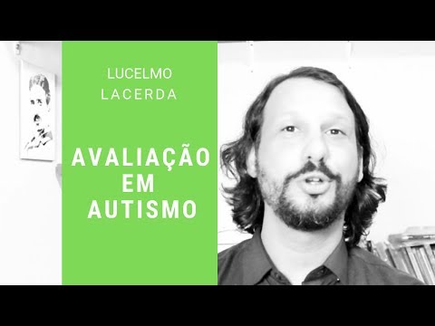 Assessment in Autism - Prof. Dr. Lucelmo Lacerda