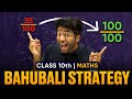 Class 10th Maths 100 100 Bahubali Strategy BIG SURPRISE