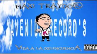 Maxi Traydor - Con Los Wachos (2010)