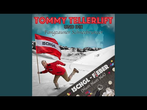 Ischgl-Fieber (Husti Husti Heh!)