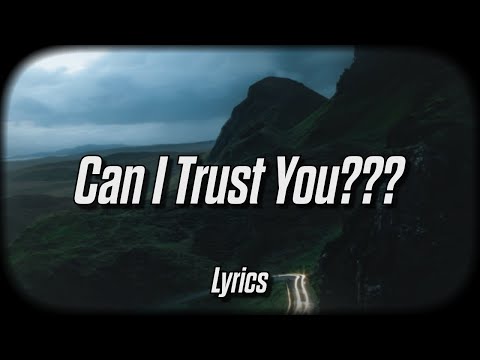 ohsobrkn - can i trust you??? (Lyrics)