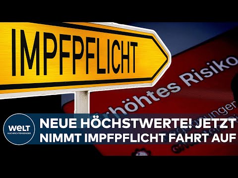 CORONA: Omikron! Neue Höchstwerte - Jetzt nimmt die Impfpflicht richtig Fahrt auf I WELT News