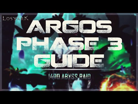 LOST ARK - Argos PHASE 3 Guide (Short version)