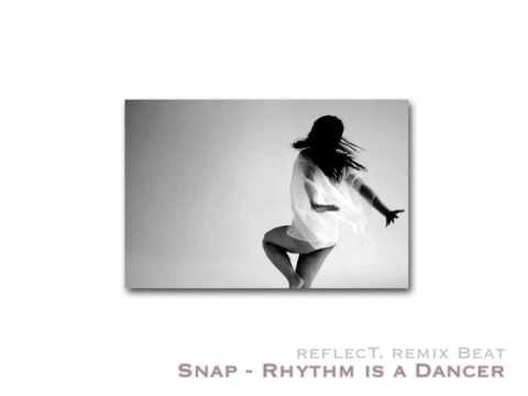 reflecT. - Rhythm is a Dancer (remix)