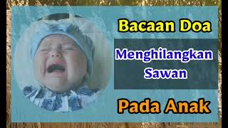 Download lagu Doa Menghilangkan Sawan pada Anak mp3