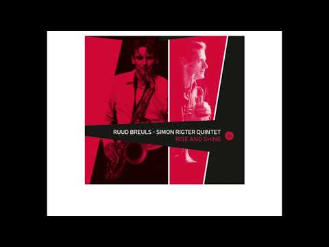 "Rise and Shine" Ruud Breuls/Simon Rigter Quintet