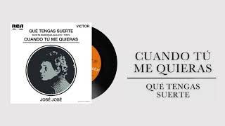 Qué Tengas Suerte - José José (Letra)