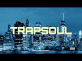 NIGHT CITY TRAPSOUL R B MIX For Relax And Study 2025