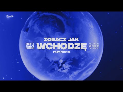 BUFFEL & GUNDA FT. FROSTI - ZOBACZ JAK WCHODZĘ (co-prod. Nofuk)