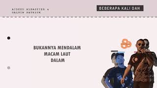 Aideed Ft. Galvin Patrick - Beberapa Kali Dah