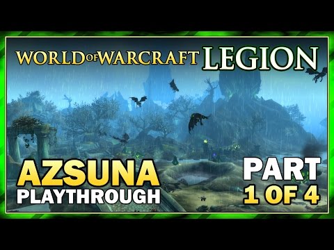 Azsuna: Part 1 | Questing | Story Walkthrough | WoW: Legion Gameplay