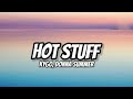 Hot stuff - Kygo , Donna Summer