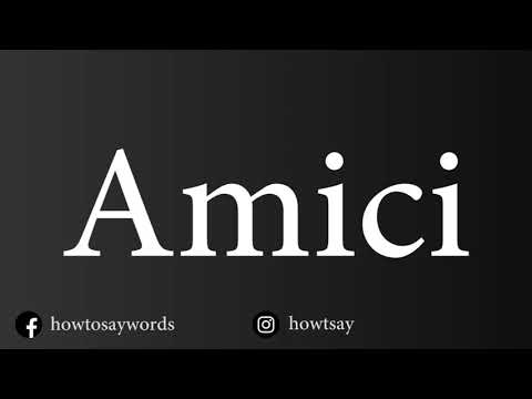 How To Pronounce Amici