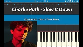 Charlie Puth - Slow It Down Piano Tutorial (EASY)