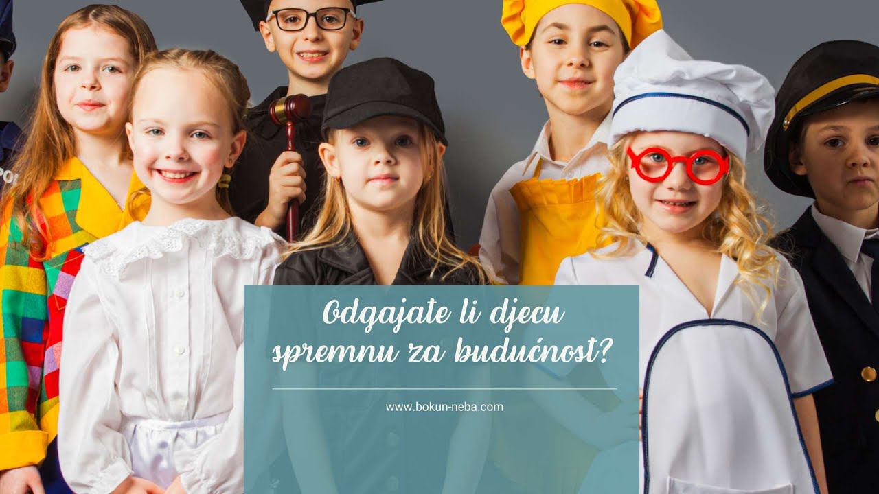 Odgajate li djecu spremnu za budućnost?