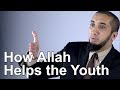 How Allah Helps The Youth Nouman Ali Khan Quran Weekly
