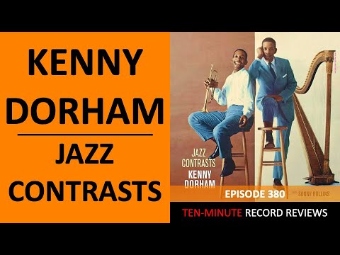 Kenny Dorham - Jazz Contrasts (Episode 380)