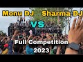 SHARMA DJ VS MONU DJ || FULL COMPETITION 2023 || KAWAR YATRA 2023 || AYUSH SAINI VLOGS
