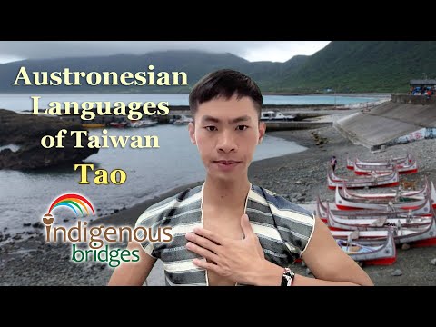 Austronesian Language Introduction - Tao Tribe - Orchid Island, Taiwan