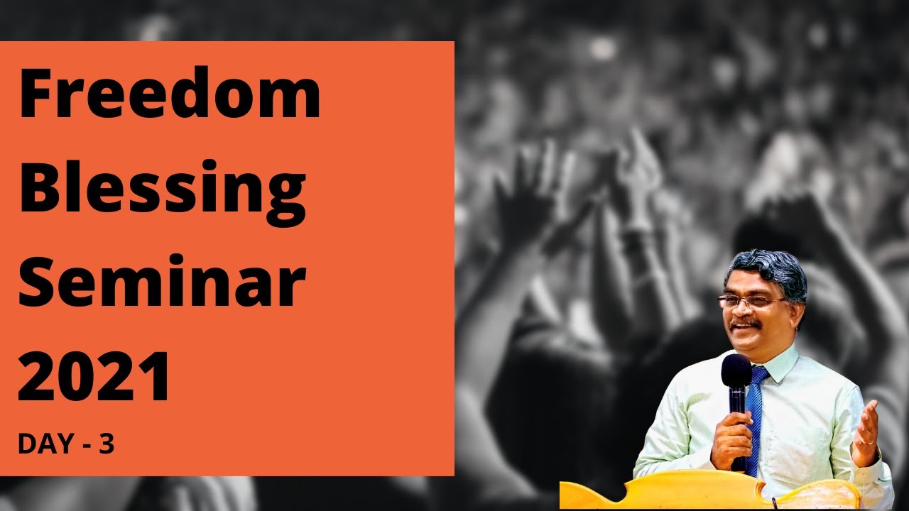 Freedom Blessing Seminar 2021 | Day 3 | JESUS GIVES MINISTRIES | ANHOP JOY CHURCH, Pr. ARUL SELVARAJ