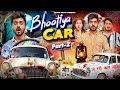 BHOOTIYA CAR PART 2 Shivam Dikro