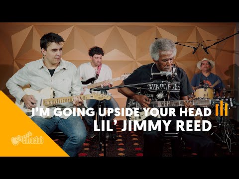 I'M GOING UPSIDE YOUR HEAD - Lil' Jimmy Reed | Cifra Club version