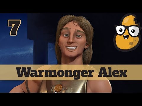 Civ 6 Macedon Ep. 7 Let's Play - Warmonger Alexander