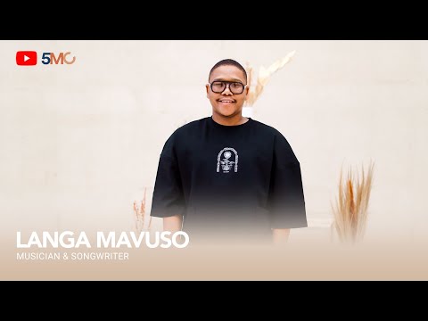S2E9: Langa Mavuso - Musician & Songwriter | The 5 Minute Call
